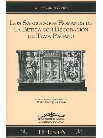 Imagen de portada del libro Los sarcófagos romanos de la Bética con decoración de tema pagano