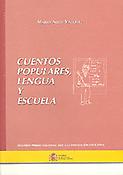 Imagen de portada del libro Cuentos populares, lengua y escuela