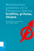 Imagen de portada del libro Movimientos juveniles en la Península Ibérica : graffitis, grifotas, okupas