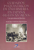 Imagen de portada del libro Cuidados psiquiátricos de enfermería en España (siglos XVI al XX)