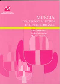 Imagen de portada del libro Murcia, una región al borde del Mediterráneo