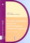 Imagen de portada del libro Estudio sistemático de la Ley de Patrimonio Cultural Aragonés : Ley 3/1999, de 10 de marzo