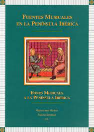 Imagen de portada del libro Fuentes musicales en la península ibérica (ca. 1250-ca. 1550)