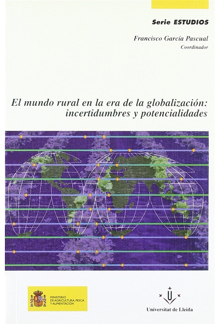 Imagen de portada del libro El mundo rural en la era de la globalización : incertidumbres y potencialidades