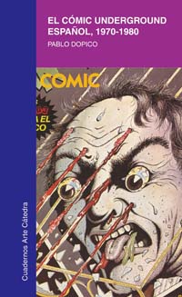 Imagen de portada del libro El cómic underground español, 1970-1980