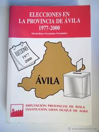 Imagen de portada del libro Elecciones en la provincia de Ávila, 1977-2000