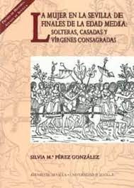 Imagen de portada del libro La mujer en la Sevilla de finales de la Edad Media