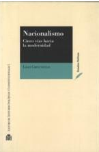 Imagen de portada del libro Nacionalismo :cinco vías hacia la modernidad