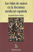 Imagen de portada del libro Las Vidas de santos en la literatura medieval española