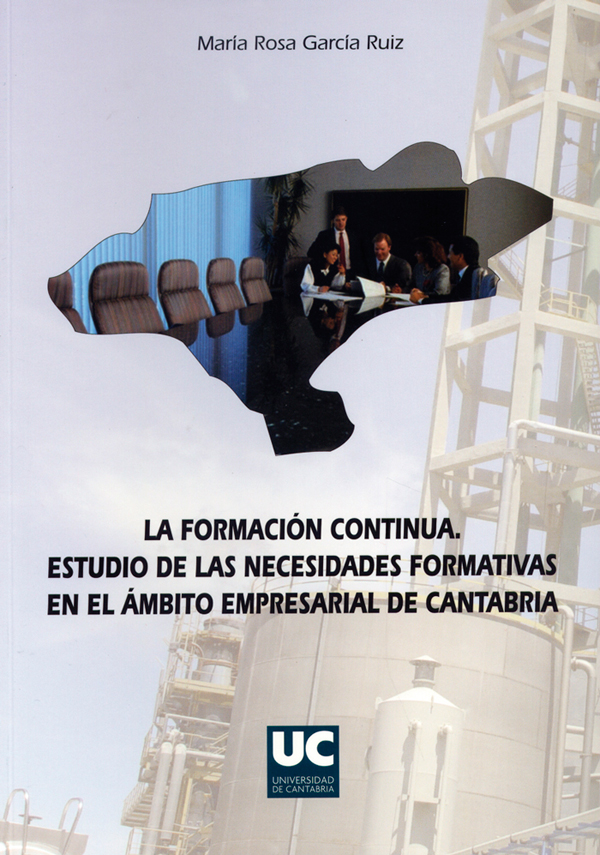Imagen de portada del libro La Formación Continua. Estudio de las necesidades formativas en el ámbito empresarial de Cantabria