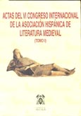 Imagen de portada del libro Actas del VI Congreso Internacional de la Asociación Hispánica de Literatura Medieval