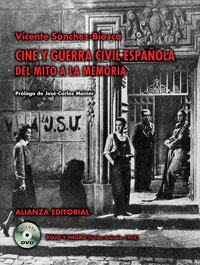 Imagen de portada del libro Cine y Guerra Civil Española del mito a la memoria