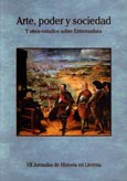 Imagen de portada del libro Arte, poder y sociedad y otros estudios sobre Extremadura