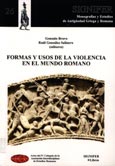 Imagen de portada del libro Formas y usos de la violencia en el mundo romano