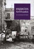 Imagen de portada del libro Congreso Espacios fortificados de la provincia de Toledo