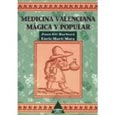 Imagen de portada del libro Medicina valenciana mágica y popular