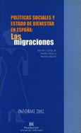 Imagen de portada del libro Políticas sociales y estado de bienestar en España : las migraciones. Informe 2002