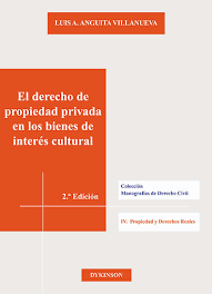 Imagen de portada del libro El derecho de propiedad privada en los bienes de interés cultural