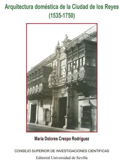 Imagen de portada del libro Arquitectura doméstica de la Ciudad de los Reyes (1535-1750)