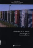 Imagen de portada del libro Etnografías de la muerte y las culturas en América latina