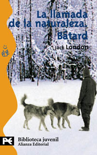 Imagen de portada del libro La llamada de la naturaleza. Bâtard