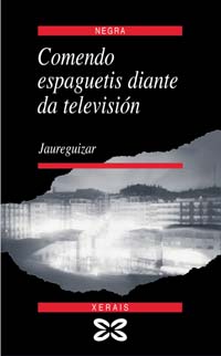 Imagen de portada del libro Comendo espaguetis diante da televisión