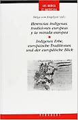 Imagen de portada del libro Herencias indígenas, tradiciones europeas y la mirada europea