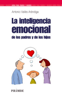 Imagen de portada del libro La inteligencia emocional de los padres y de los hijos