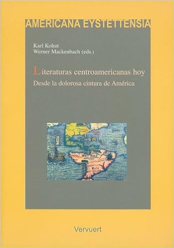 Imagen de portada del libro Literaturas centroamericanas hoy, Desde la dolorosa cintura de América.