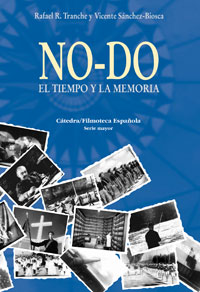 Imagen de portada del libro NO-DO. El tiempo y la memoria