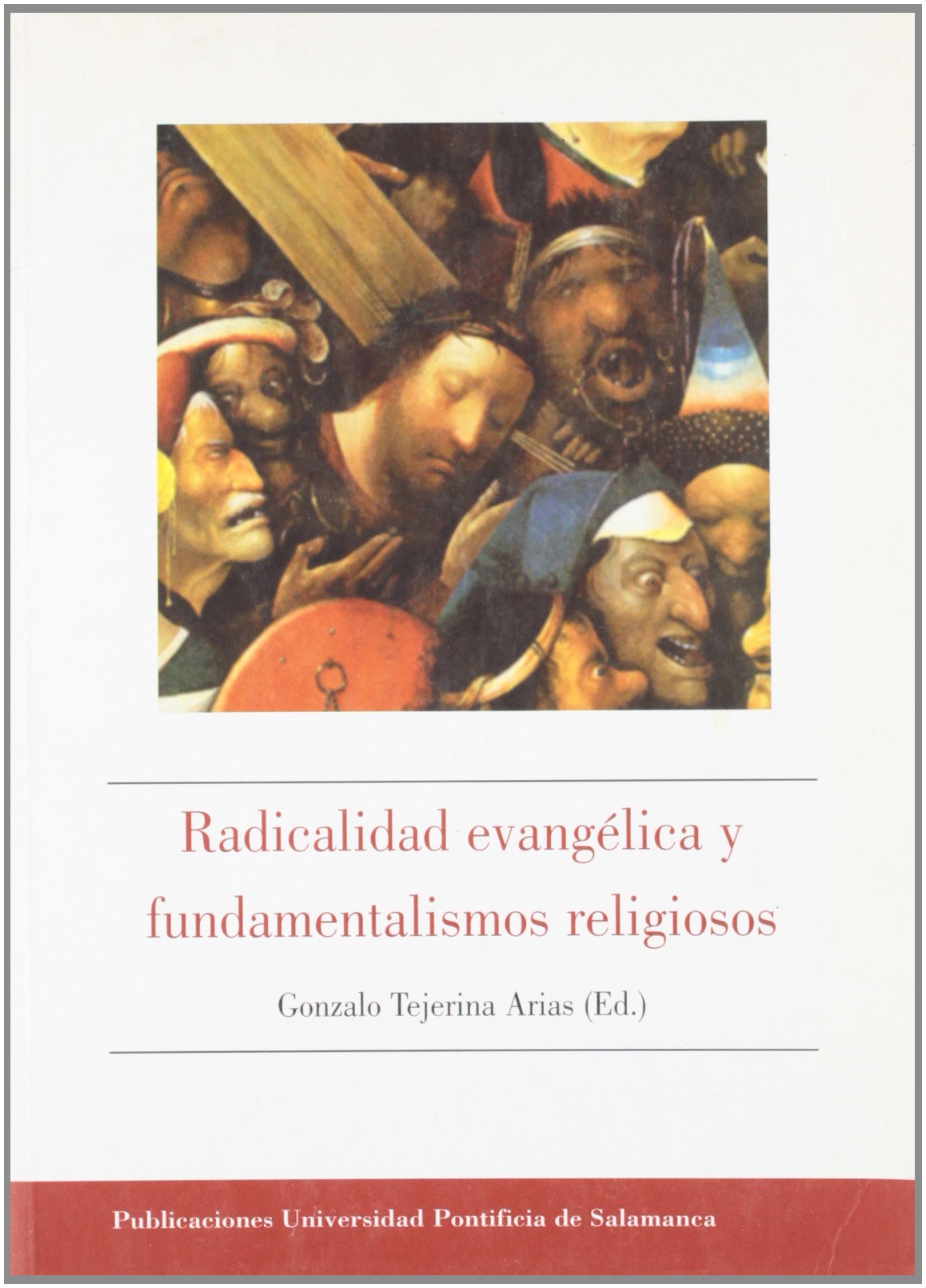 Imagen de portada del libro Radicalidad evangélica y fundamentalismos religiosos