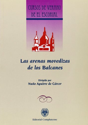 Imagen de portada del libro Las arenas movedizas de los Balcanes