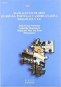 Imagen de portada del libro Manuales escolares en España, Portugal y América Latina (siglos XIX y XX)