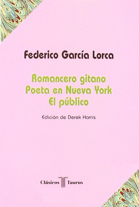 Imagen de portada del libro Romancero gitano. Poeta Nueva York. El público