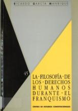 Imagen de portada del libro La filosofía de los derechos humanos durante el franquismo