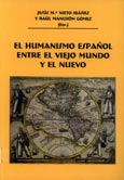 Imagen de portada del libro El humanismo español entre el viejo mundo y el nuevo