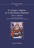 Imagen de portada del libro La imagen religiosa en la Monarquía hispánica