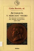 Imagen de portada del libro Autarquía y mercado negro : el fracaso económico del primer franquismo, 1939-1959