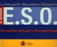 Imagen de portada del libro La Educación Secundaria Obligatoria : E.S.O. : a debate : situación actual y perspectivas
