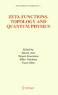 Imagen de portada del libro Zeta Functions, Topology and Quantum Physics