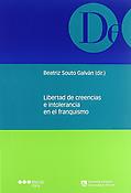 Imagen de portada del libro Libertad de creencias e intolerancia en el franquismo