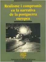 Imagen de portada del libro Realisme i compromís en la narrativa de la postguerra europea