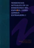 Imagen de portada del libro Tendencias actuales en la enseñanza del español como lengua extranjera I