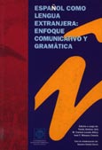 Imagen de portada del libro Español como lengua extranjera, enfoque comunicativo y gramática