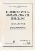 Imagen de portada del libro El derecho ante la globalización y el terrorismo : "Cedant arma togae" : actas del Coloquio Internacional Humboldt, Montevideo abril 2003