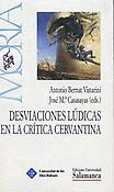 Imagen de portada del libro Desviaciones lúdicas en la crítica cervantina