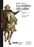 Imagen de portada del libro Rodrigo Calderón. La sombra del valido. Privanza, favor y corrupción en la corte de Felipe III
