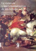 Imagen de portada del libro La violencia y los enfrentamientos de las culturas