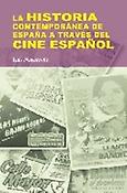 Imagen de portada del libro La historia contemporánea de España a través del cine español