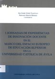 Imagen de portada del libro I Jornadas de Experiencias de Innovación Docente en el Marco del Espacio Europeo de Educación Superior en la Universidad Católica de Ávila